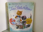 Vintage Little Golden Book The Three Little Kittens